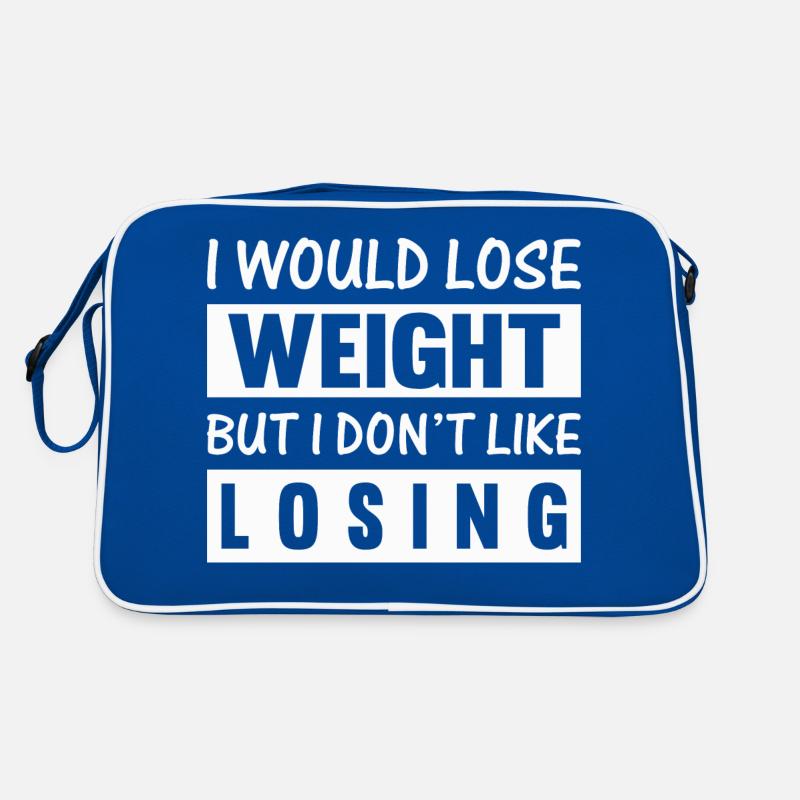 i would lose weight but i don t like losing Retro Tasche