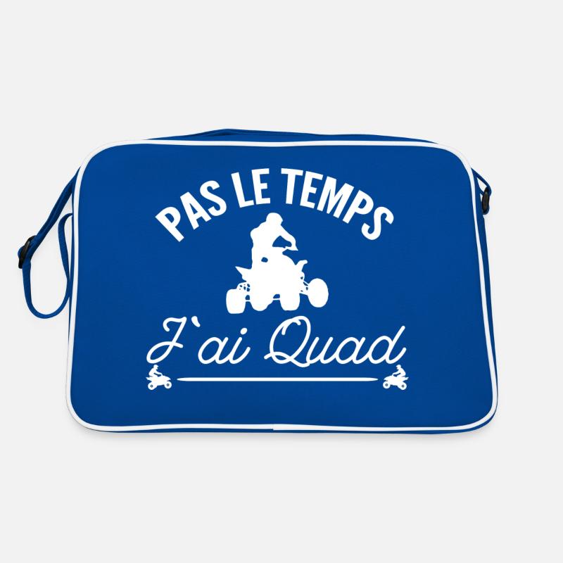 pas le temps j'ai quad Sac Retro