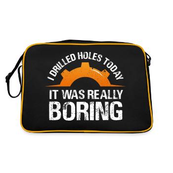 I Drilled Holes Today It Was Really Boring Cnc - Retro Bag - black/gold - Back