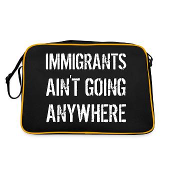 IMMIGRANTS AIN'T GOING ANYWHERE Immigrant Rights - Retro Bag - black/gold - Back