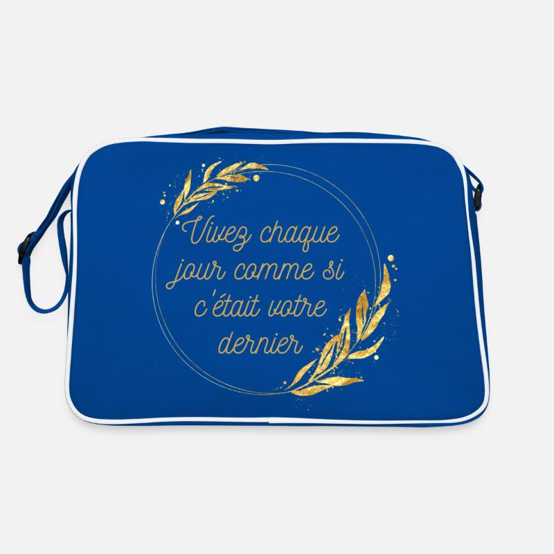 Vivez chaque jour comme si c était votre dernier Sac Retro