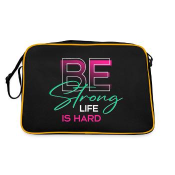 Être fort, la vie est difficile - Sac Retro - noir/or - Dos
