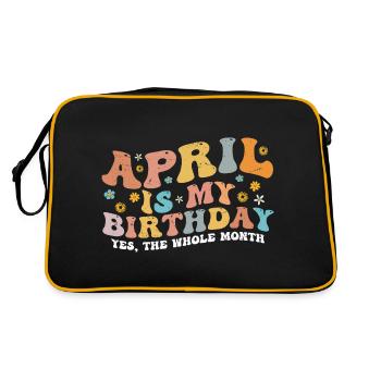 April Is My Birthday Month, Funny Birthday Month - Sac Retro - noir/or - Dos