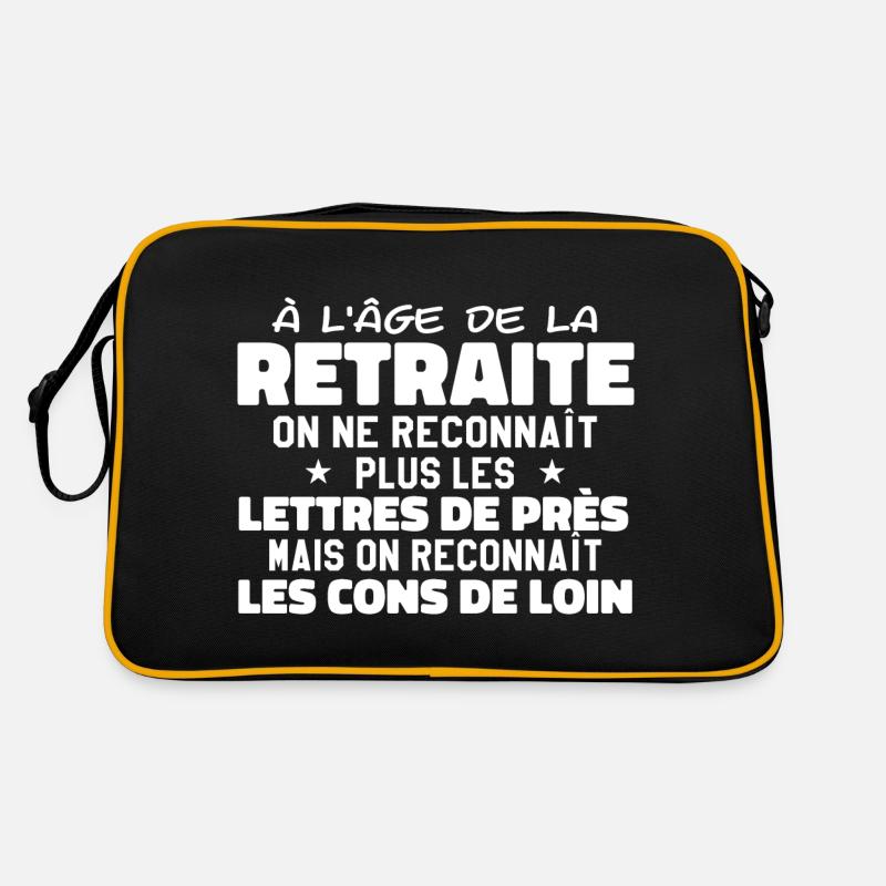 à l'âge de la retraité | Humour Retraite Sac Retro