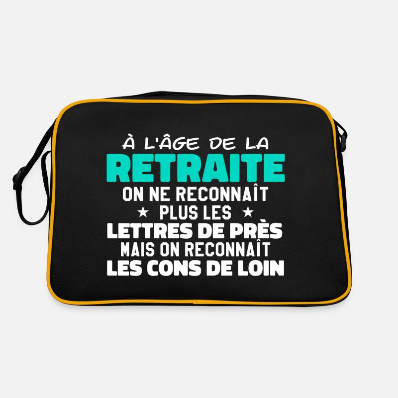 à l'âge de la retraité | Humour Retraite Sac Retro