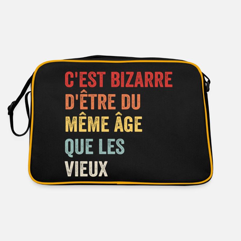 C'est Bizarre D'être Du Même âge Que Les Vieux - Sac Retro - noir/or