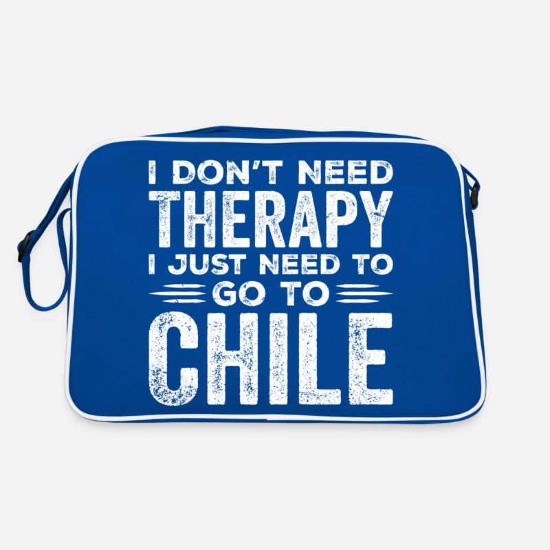 I Don't Need Therapy I Just Need To Go To Chile Sac Retro