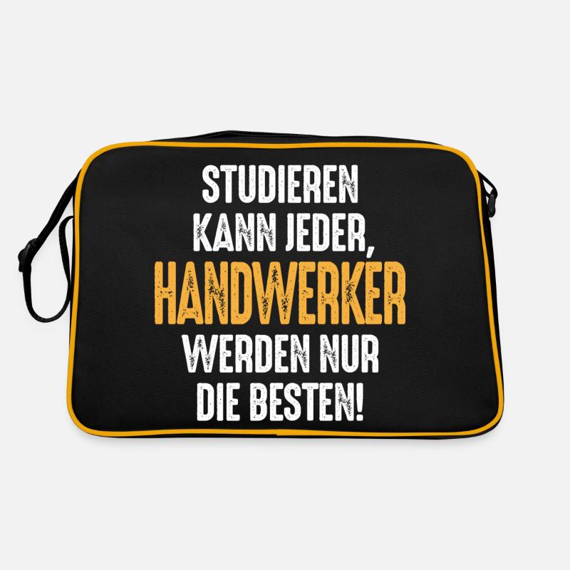 Studieren kann jeder Handwerker werden nur die Retro Tasche