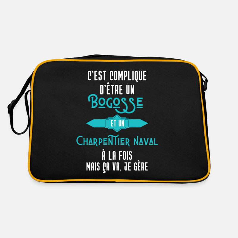 C'est compliqué d'être Bogosse Charpentier Naval Sac Retro