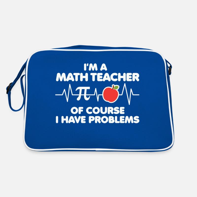 Math Teacher of course i have problems Retro Bag