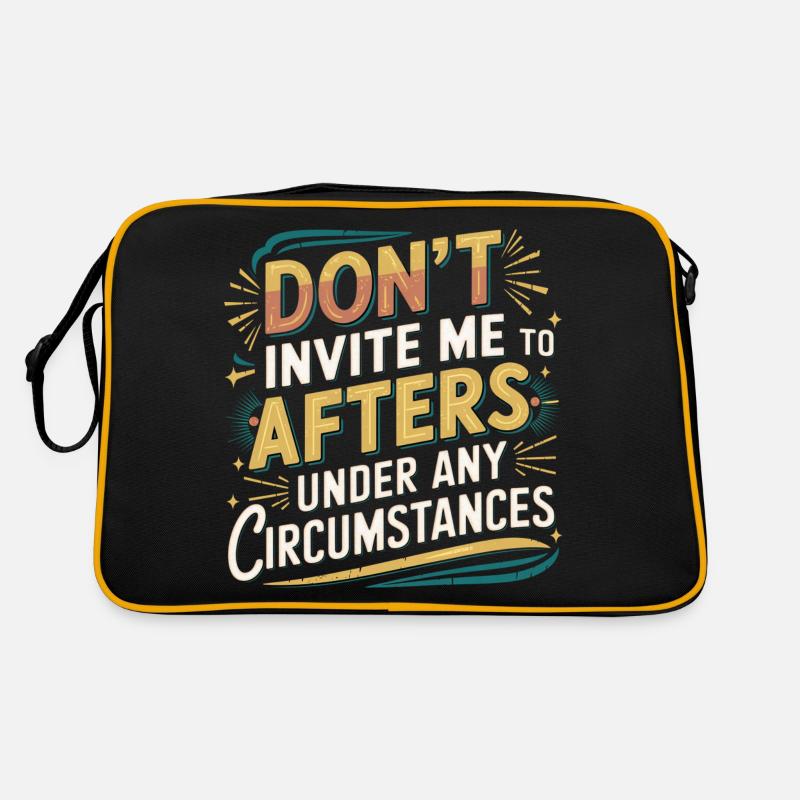 Dont Invite Me To Afters Under Any Circumstances10 Retro Tasche