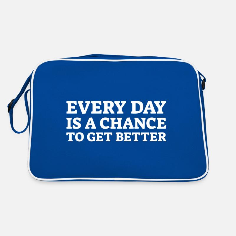 Jeder Tag ist eine Chance, besser zu werden Retro Tasche