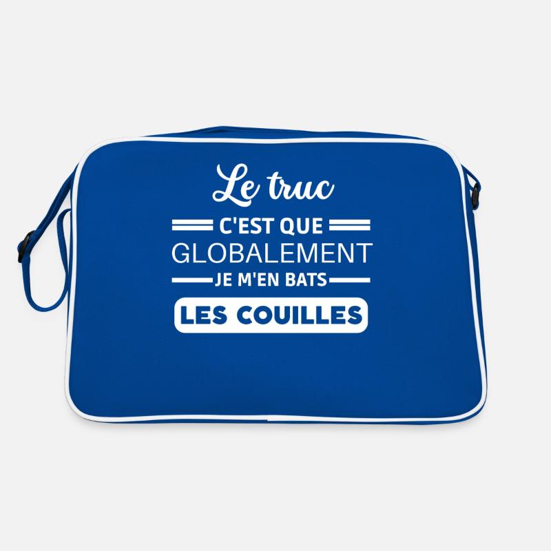 Le truc c'est que je m'en bats les couilles Sac Retro