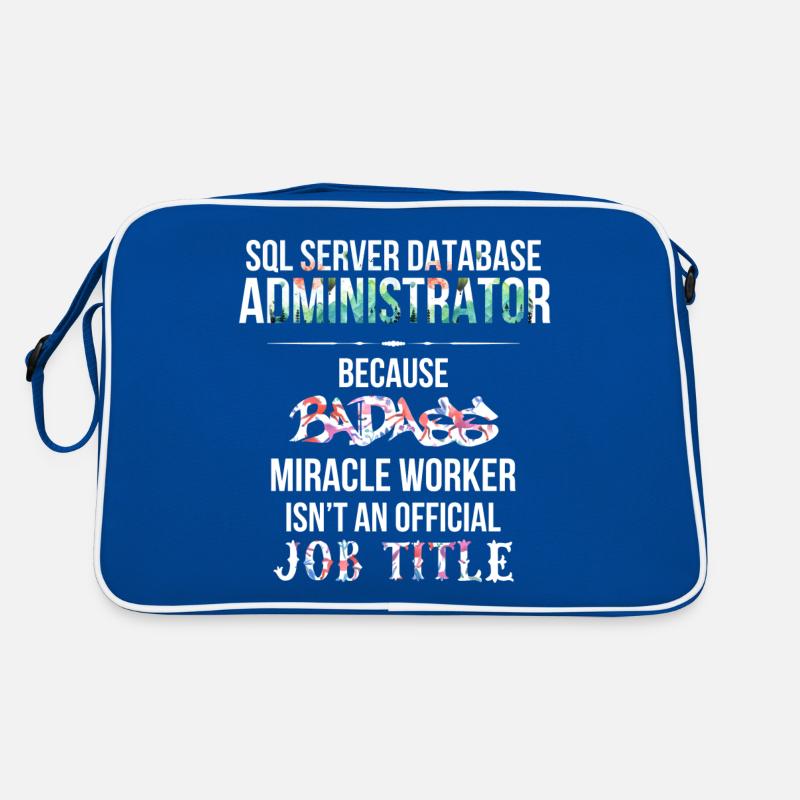 SQL Server Database Administrator - SQL Server Retro Bag