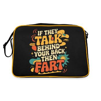 If They Talk Behind Your Back Then Fart 5 - Retro Tasche - Schwarz/Gold - Hinten