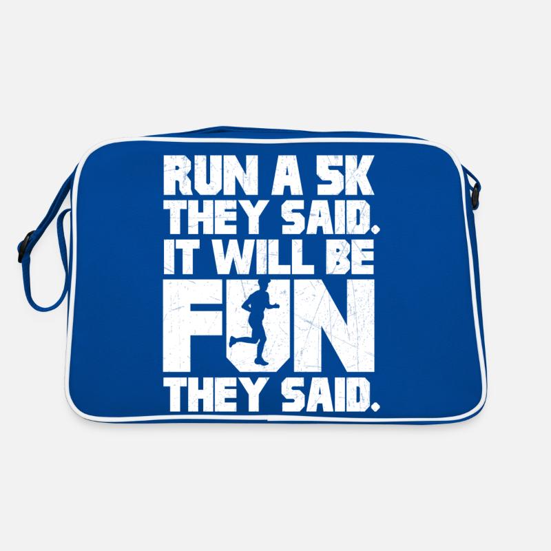 Run a 5k they said | It will be fun Retro Bag