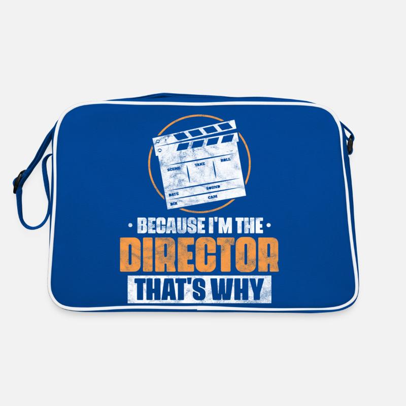 Because I'm the director That's why Retro Tasche