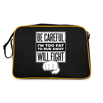 WARNING! I'M TOO FAT TO RUN AWAY! I FIGHT! T-shirt - Retro Bag - black/gold - Back