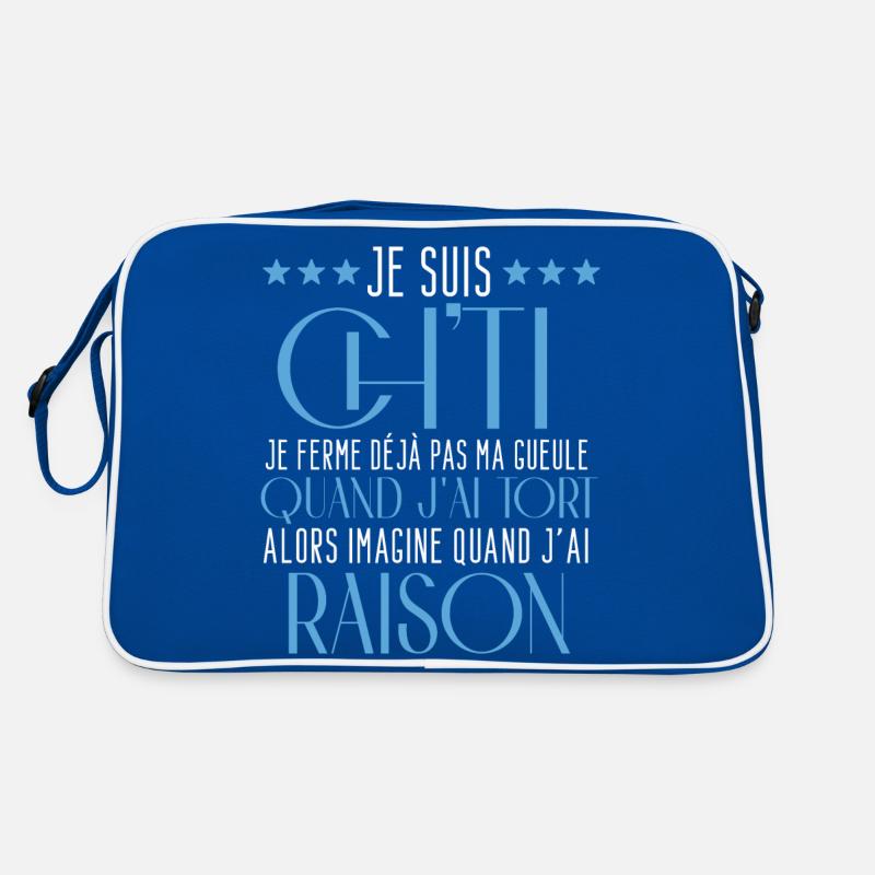 Je suis ch"ti je ferme dejà pas ma gueule raison Sac Retro