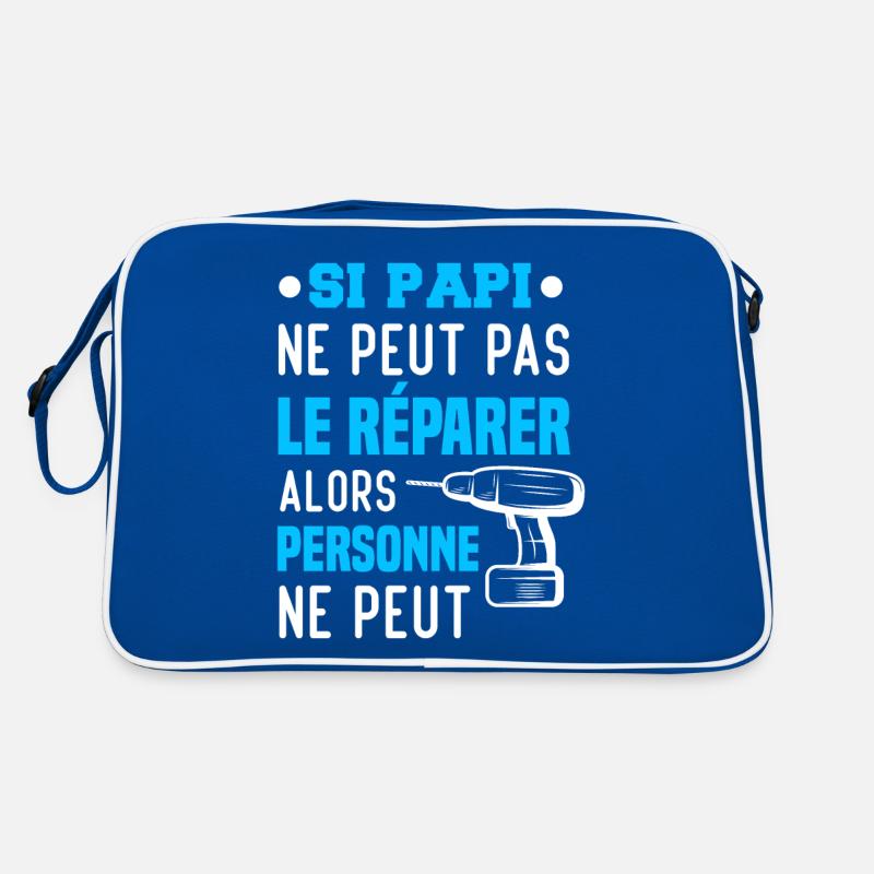 Si papi ne peut pas le réparer personne ne peut Sac Retro