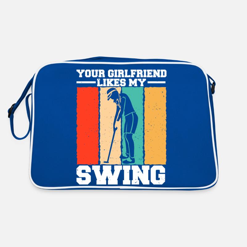 Your Girlfriend Likes My Swing Fun Golf Retro Bag