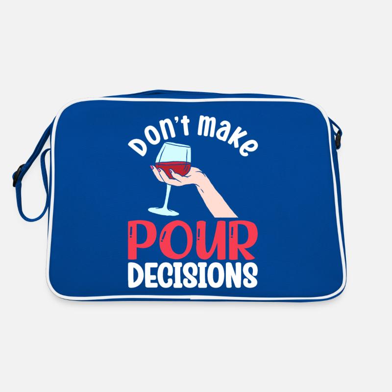 Don't Make Pour Decisions Retro Bag
