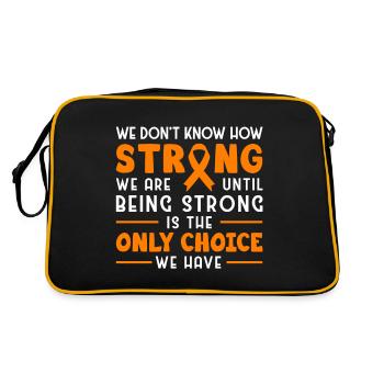 We Don't Know How Strong We are MS Awarenss Month - Retro Tasche - Schwarz/Gold - Hinten