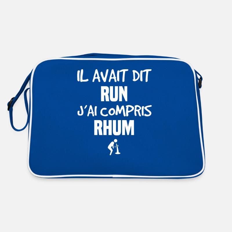 il avait dit RUN j ai compris RHUM Sac Retro