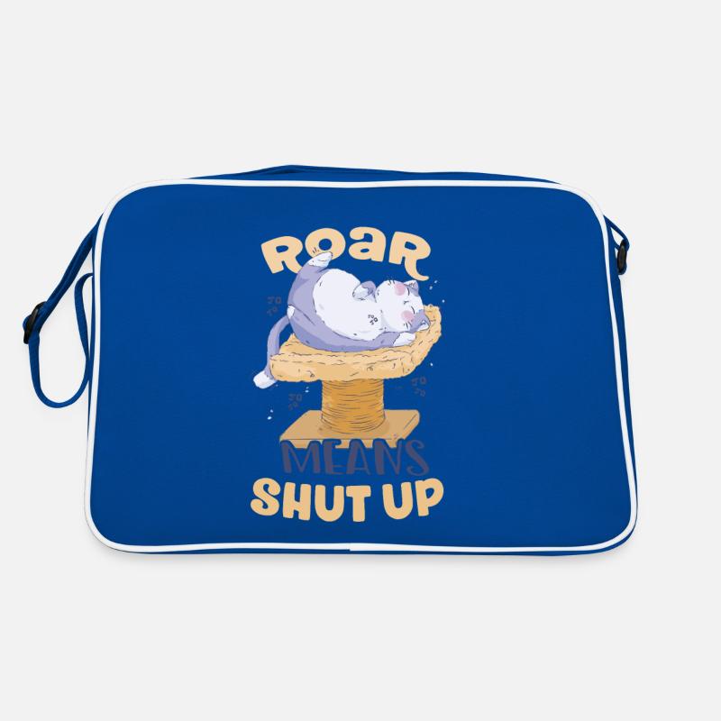Roar means Shut Up Cat Scratching Post Lover Retro Bag