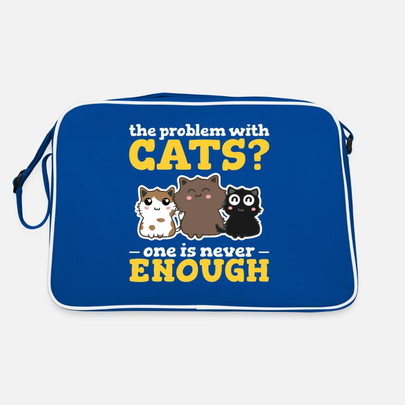 The Problem With Cats? One Is Never Enough Funny C Retro Bag