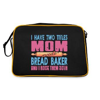 I Have Two Titles Mom & Bread Baker Baking Tea - Retro Bag - black/gold - Back