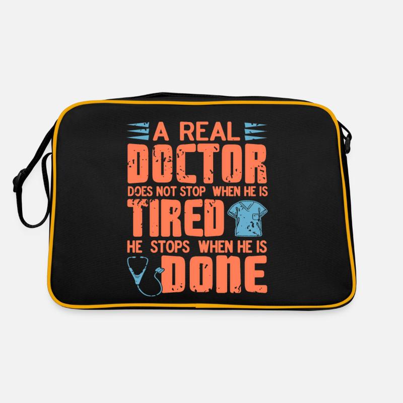 A Real Doctor Does Not Stop When He Is Tired Retro Tasche