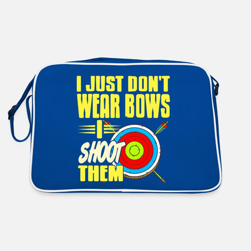 Je ne porte tout simplement pas d’arcs, je leur tire dessus Tir à l’arc Sac Retro