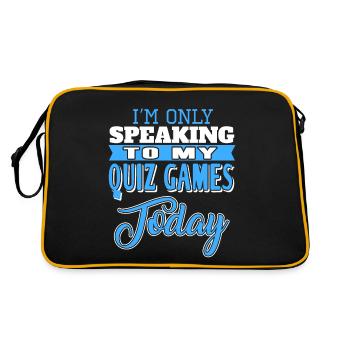 I'm Only Speaking To My Quiz Games Today Cool - Retro Bag - black/gold - Back