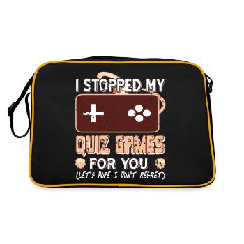 I Stopped My Quiz Games For You Funny Designs - Retro Bag - black/gold - Back