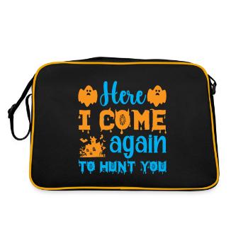 Here i come again to hunt you - halloween humor - Retro Bag - black/gold - Back