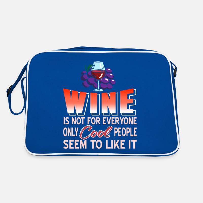 Le vin n’est pas pour tout le monde des gens cool comme ça Sac Retro