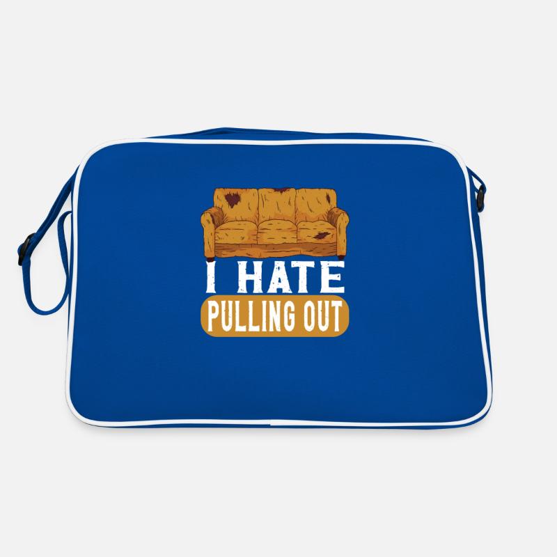 I Hate Pulling Out Couch Lover Quote Funny Retro Tasche