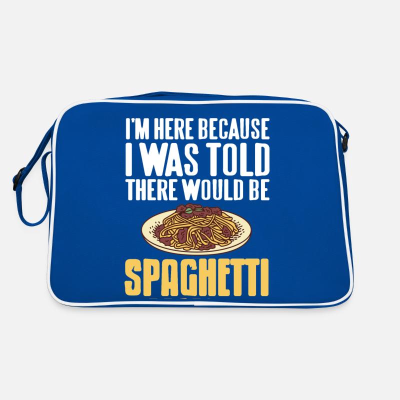 Here Because I Was Told There Would Be Spaghetti Retro Bag