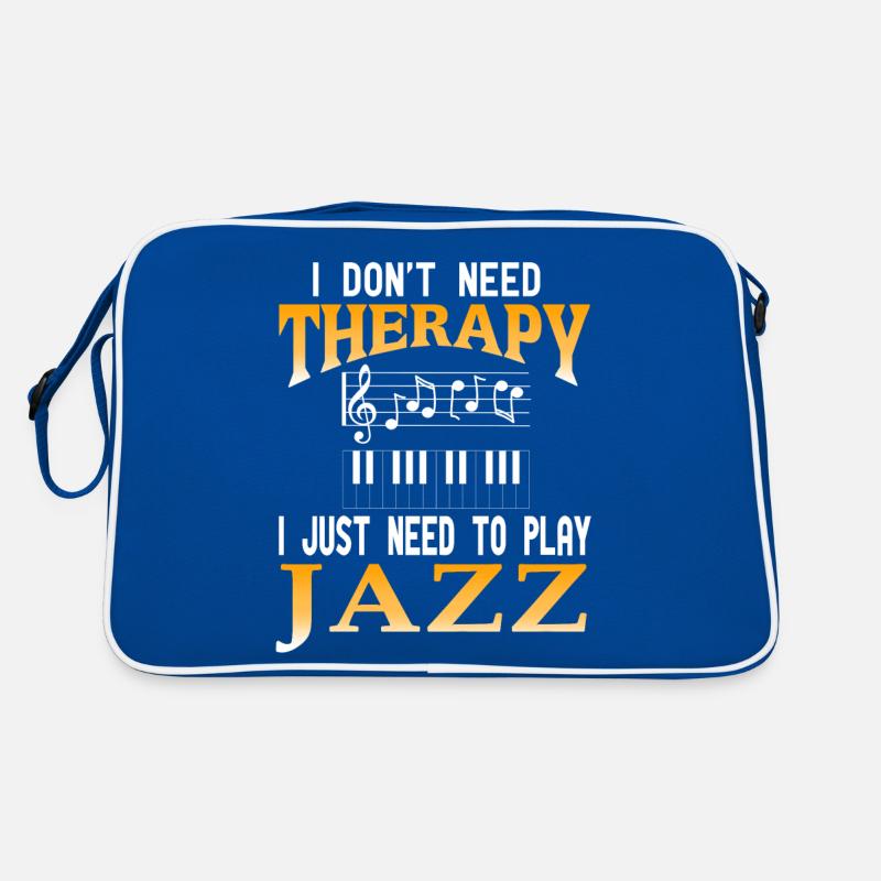 I Don't Need Therapy I Just Need To Play JAZZ Retro Bag