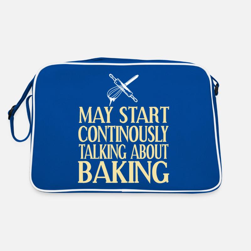 May Start Continuously Talking About Baking Funny Retro Tasche