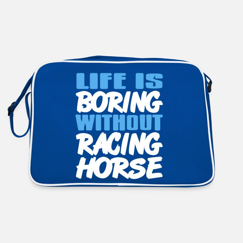 La vie est ennuyeuse sans cheval de course rétro génial Sac Retro