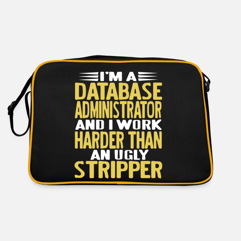 I'm A Database Administrator & I Work Harder Funny Retro Tasche