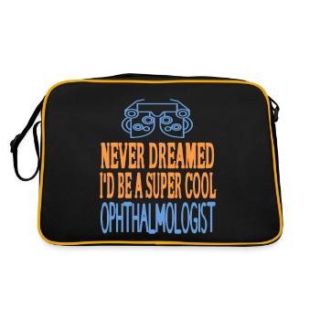 Never Dreamed I'd Be A Super Cool Ophthalmologist - Retro Bag - black/gold - Back