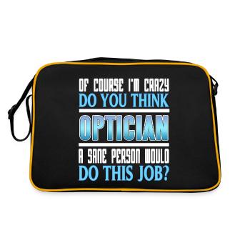 Of Course I'm Crazy Funny Optician Retro T-Shirt - Retro Bag - black/gold - Back