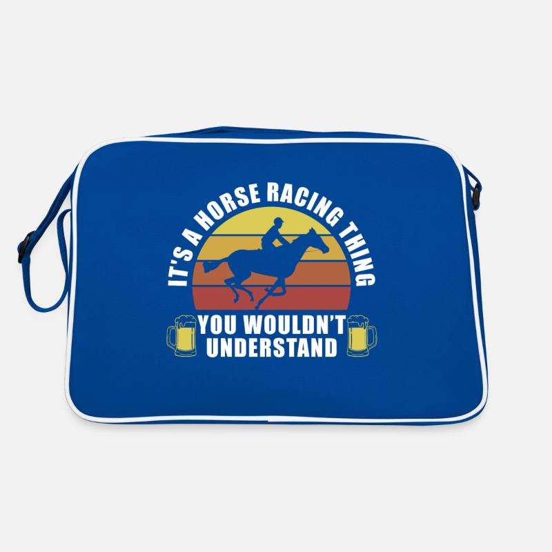It's A Horse Racing Thing You Wouldn't Understand Retro Tasche