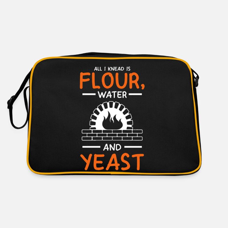 All I Need Is Flour Water And Yeast Pizza Making Retro Tasche