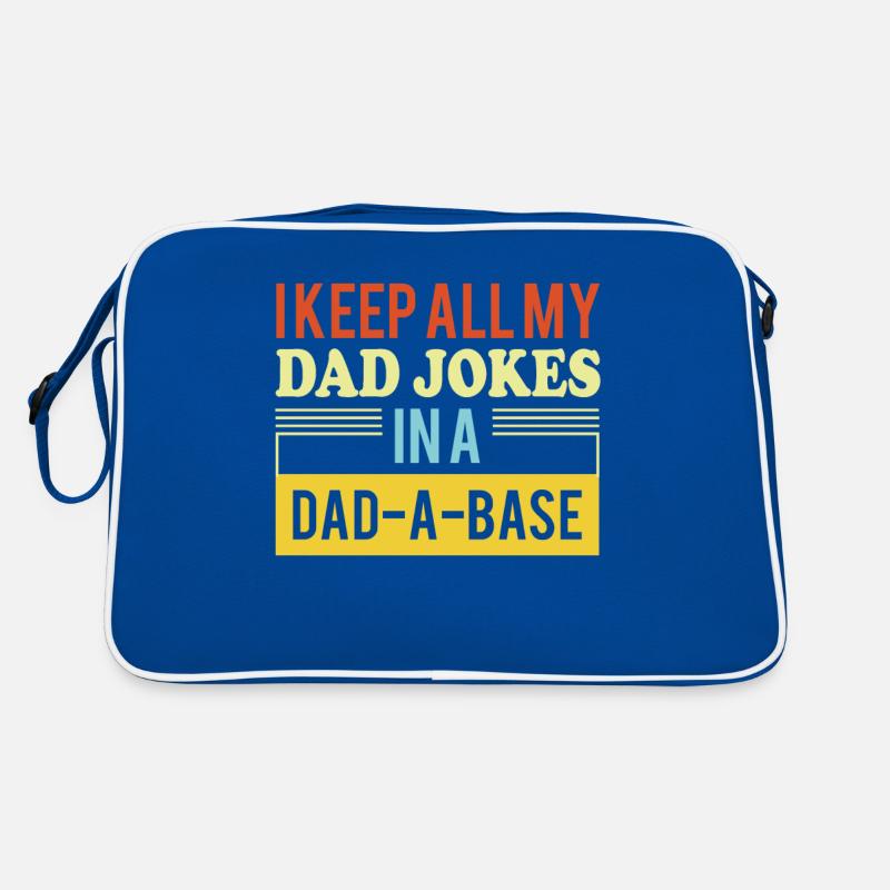 I Keep All My Dad Jokes In A Dad A Base Retro Bag