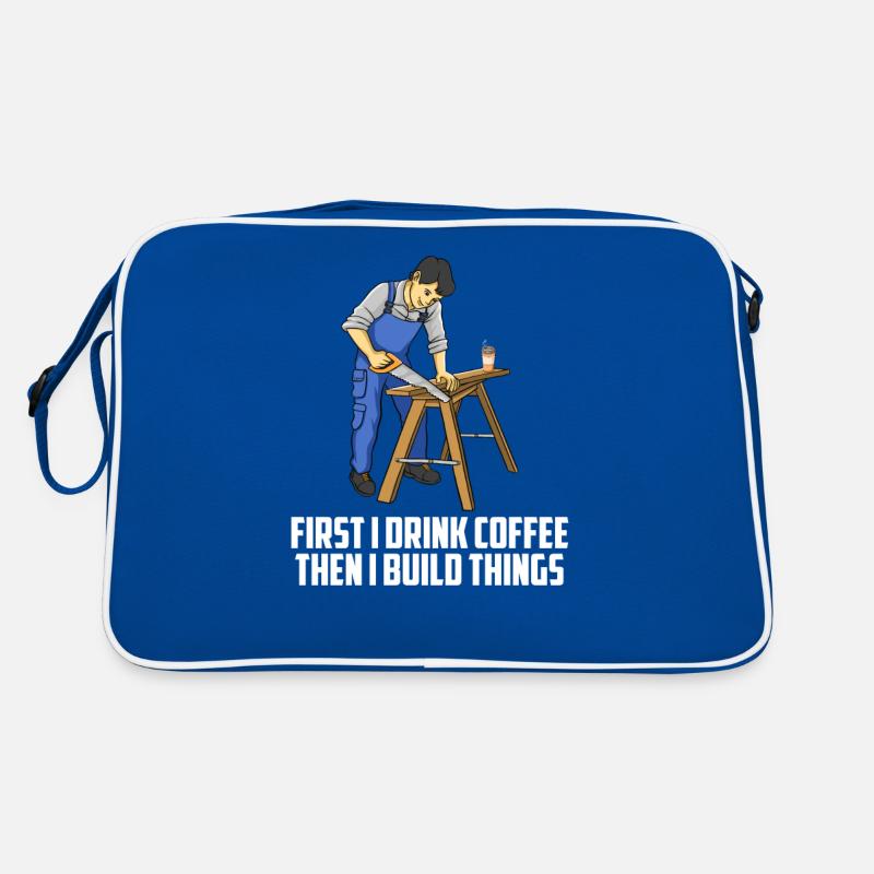 First I Drink Coffee Then I Build Woodworker Pun Retro Bag