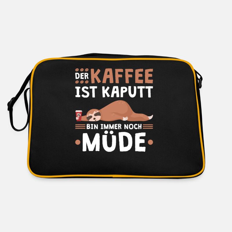 Der Kaffee Ist Kaputt Ich Bin Immer Noch Müde - Retro Tasche - Schwarz/Gold
